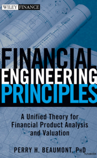 FINANCIAL ENGINERING PRINCIPLES