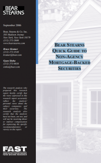 BEAR STEARNS
QUICK GUIDE TO
NON-AGENCY
MORTGAGE-BACKED
SECURITIES