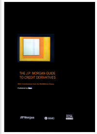 THE J.P. MORGAN GUIDE
TO CREDIT DERIVATIVES