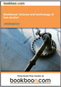 Bioethanol: Science and technology of fuel alcohol