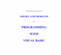 THEORY AND PROBLEMS
OF
PROGRAMMING
WITH
VISUAL BASIC
BYRON S. GOTTFRIED, Ph.D.
Professor Emeritus
University of Pittsburgh
SCHAUM'S OUTLINE SERIES
MCGRAW-HILL, INC.
New York Chicago San Francisco Lisbon London
Madrid Mexico City Milan New Delhi San Juan
Seoul Singapore