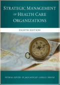 STRATEGIC MANAGEMENT OF HEALTH CARE ORGANIZATIONS