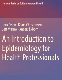 An Introduction to Epidemiology for Health Professionals