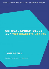 Critical epidemiology and the people’s health