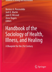 Handbook of the Sociology of Health, Illness, and Healing