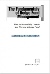 The Fundamentals of Hedge Fund Management