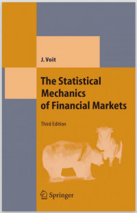 The Statistical Mechanics of Financial Markets