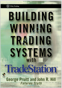 Building Winning Trading Systems with Trade Station