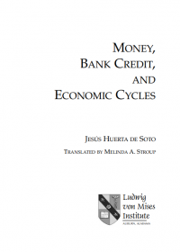 MONEY, 
BANK CREDIT,
AND
ECONOMIC CYCLES