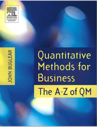 Quantitative Methods for Business The A–Z of QM