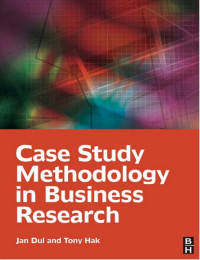 Case Study Methodology in Business Research