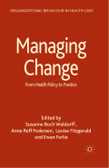Managing Change Organizational Behavior in Health Care Series