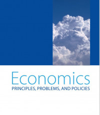 Economics PRINCIPLES, PROBLEMS, AND POLICIES