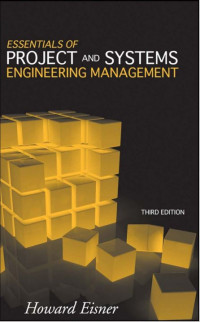 ESSENTIALS OF PROJECT AND SYSTEMS ENGINEERING MANAGEMENT