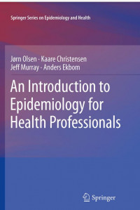 An Introduction to
Epidemiology for Health
Professionals