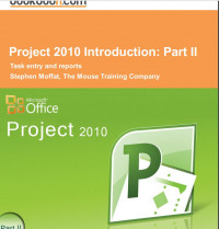 Project 2010 Introduction
Part 2